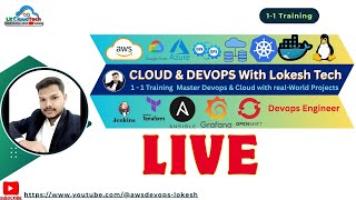 Cloud DevOps with Lokesh Tech Live Stream