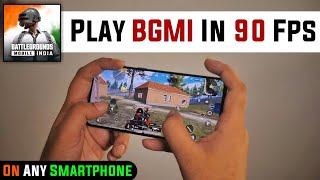 🔥How To Play BGMI 90 Fps in Any Device | 90 Fps Bgmi Config | Play BGMI without lag