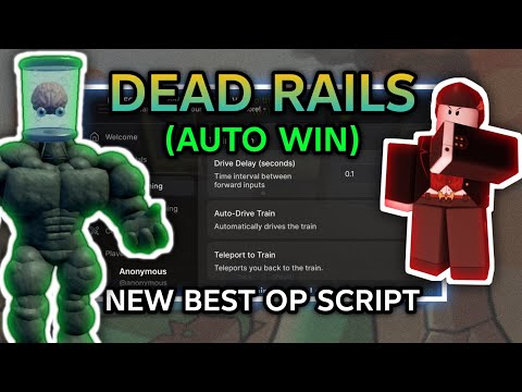 [OP] Dead Rails Script Keyless: Auto Farm | Auto Win | Auto Collect Bonds | 100% WORKING