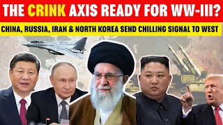 The Road to World War 3: How CRINK Is Escalating Tensions?