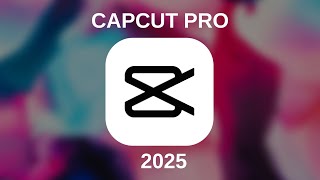Capcut Pro Crack 2025 | New Capcut Pro Crack | Free Download Capcut For PC & MAC