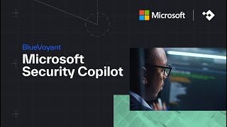 Strengthen Your Cyber Defense with Microsoft Security Copilot
