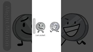 i'd have two nickels!! #osc #bfdi #inanimateinsanity #givemezaza