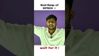 Real Daddy of EDTECH 🗿 JEE 2026 | JEE 2027 | NEET 2026 | IIT motivation #jee #motivation #shorts