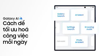 Cách sử dụng Galaxy AI trên Galaxy Z Fold7 | Samsung