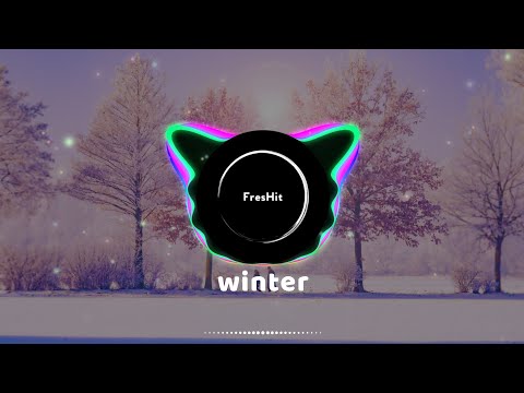 FresHit - Winter ♫ (Alan Walker & KYGO edit) ♫ [EDM tropical house]
