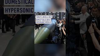 Türkiye unveils new domestically built hypersonic missile