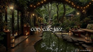 Cozy Jazz & Café Vibes in a Secret Garden | Soft Jazz & Candlelight Ambience for Relaxing Evenings
