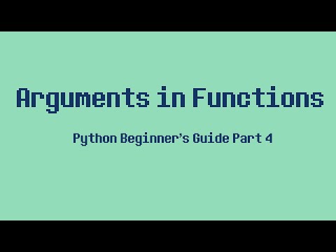 Python Beginner's Guide Part 4 - Arguments in Functions
