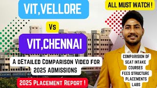 VIT,VELLORE VS VIT,CHENNAI - 2025|Which is Better?Placements,Courses,Fees,Seat Intake Comparison