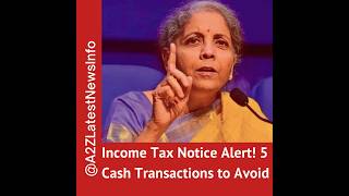 Income Tax Notice: 5 High-Value Cash Transactions to Watch Out #incometax #india #tax #indiatax