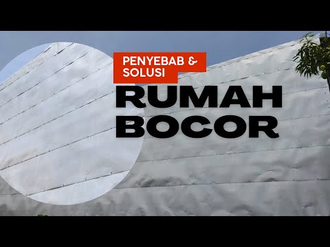 Cara Mengatasi Rumah Bocor