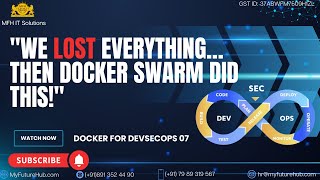 Docker for DevSecOps Day 07 -  From Downtime to Uptime: Docker Swarm’s Power in Action!