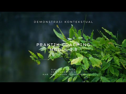 Demonstrasi Kontekstual Modul 2.3 Praktik Coaching model TIRTa | PCGP angkatan 4 kab. way kanan |