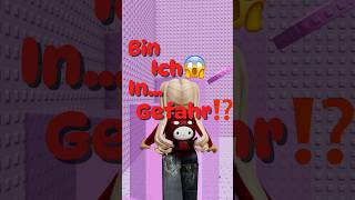Ich in Gefahr⁉️.. #fyp #fy #foryou #foryoupage #goviral #viralshort #ytshorts #robloxshorts #fyp #fy