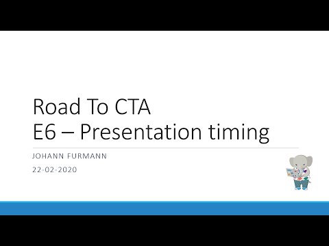 Road to CTA E6: Presentation Timing