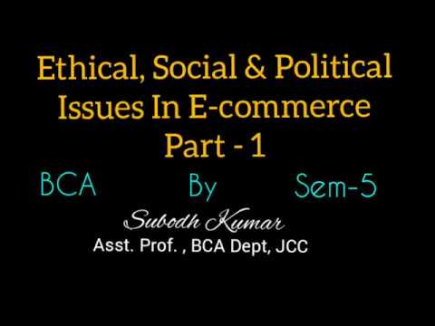 Ethical, Social & Political Issues In E-commerce|Part-1|BCA Sem-5|Subodh Kumar