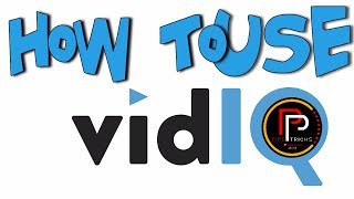 How to Get More Views on YouTube VidiQ Tool