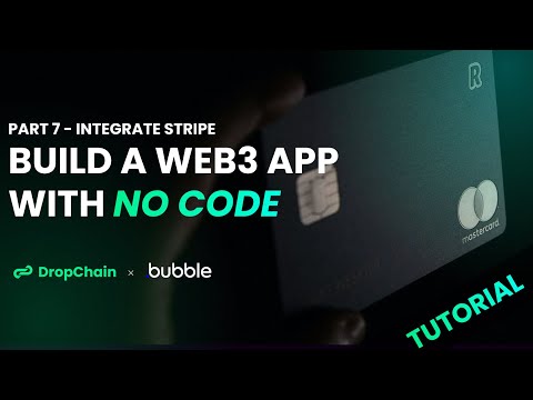Accept Credit Cards on NFT Sales - Build a No-Code Web3 App with Bubble x DropChain | Part 7