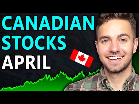 3 Canadian Stocks I am Buying Now - April 2024