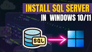 🔧 How to Install SQL Server on Windows 10/11 – Step-by-Step Guide