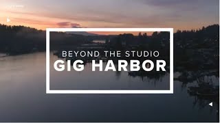 Beyond the Studio: Gig Harbor's special waterfront