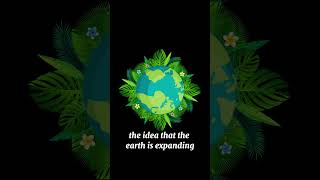 Is the Earth Actually Growing?