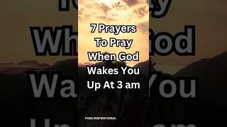 7 Prayers To Pray When God Wakes You Up At 3am #prayers #pray #praying #3am