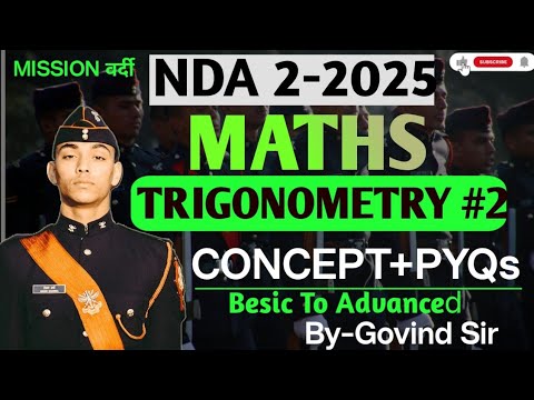 Trigonometry NDA 2 2025 Maths Preparation| L2 | Maths Classes by Govind Sir