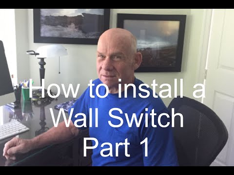 Installing a Wall Switch   Part 1