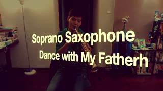 高音萨克斯风－Dance with My Fatherh