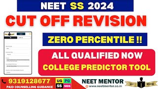 NEET SS 2024 🔥 Cut Off Revision Happened to  Zero Percentile ✅ All Candidates are qualified