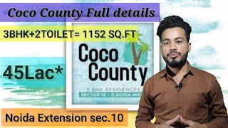 Coco County || Noida Extension || 3Bhk || Full Details || 8700297426
