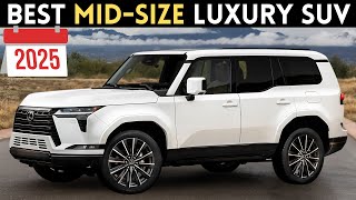Top 5 Best Midsize Luxury SUVs For 2025 (Most Reliable and Affordable)