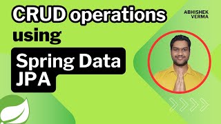 Chapter-03: CRUD operations using Spring Data JPA | Spring Data JPA