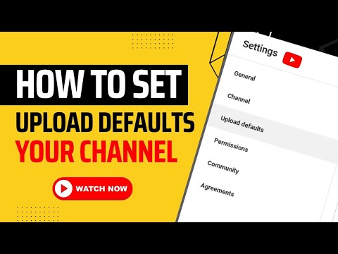 how to set upload defaults on YouTube