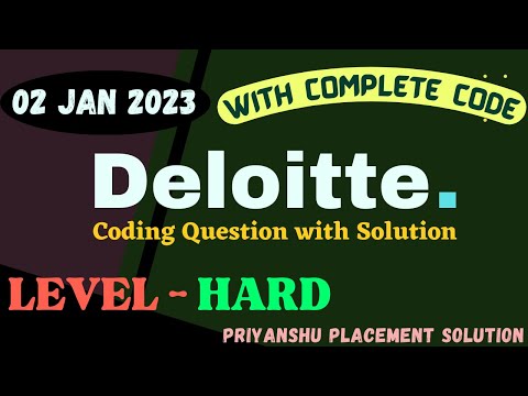 Deloitte 2nd Jan 2023 Coding Question with Solution | Deloitte coding assessment | Level Hard 2023