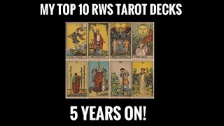 My Top 10 RWS Tarot Decks ~ 5 Years On!
