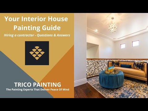 Your Interior House Painting Guide (Hiring a painting contractor - Questions and Answers)