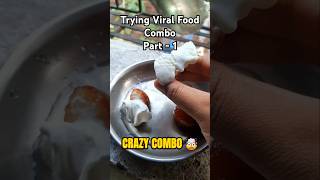 Viral food combo part - 1 #ambattikstories #foodshorts #viralfood