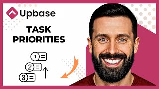 How To Set Up Task Priorities On UPBASE (Complete 2025 Guide)