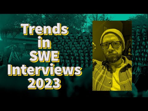 TRENDS in SWE Interviews 2023