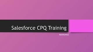 SALESFORCE CPQ Training–SALESFORCE CPQ Online Training(CPQ Certification Tips)–SALESFORCE CPQ Course