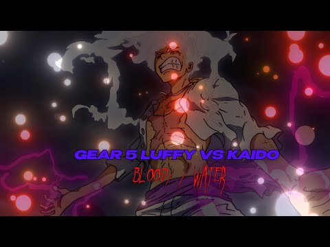 GEAR 5 LUFFY EDIT || BLOOD//WATER-grandson || [EDIT/AMV] || 4K ||