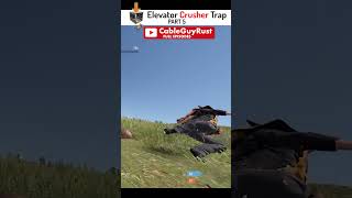 Elevator CRUSHER Trap Base / Part 5 #cableguyrust #rust #rustpcgame #rustgame #rustpc #rustgameplay