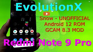 EvolutionX Snow for Redmi Note 9 Pro Android 12 ROM