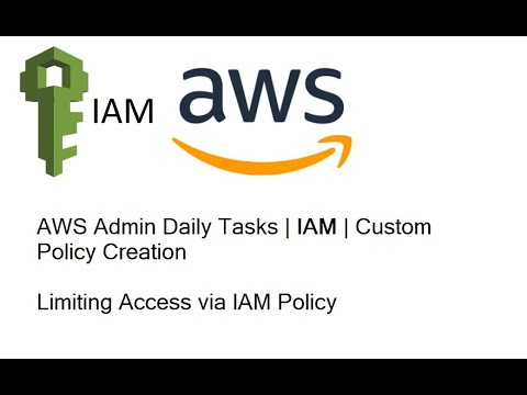 AWS Admin Daily Tasks | IAM | Customize Policy