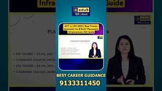 KIIT vs LPU 2025 | Best Private University for B.Tech? Placement, Infrastructure, ROI Guide