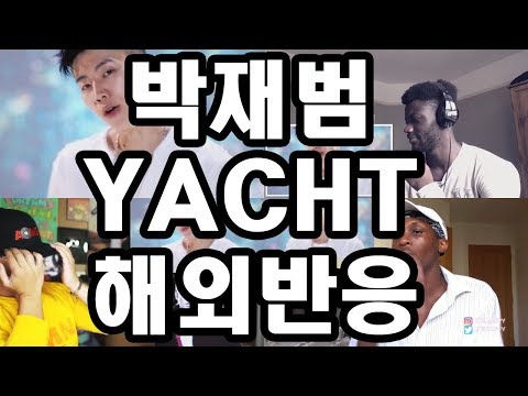 박재범(Jay Park) - YACHT (Feat. Sik-k) 해외반응