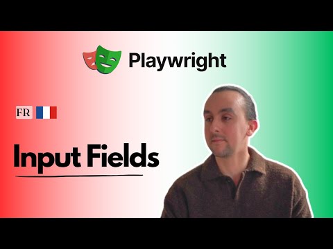 Partie 12: Playwright E2E | Input Fields - FR #12